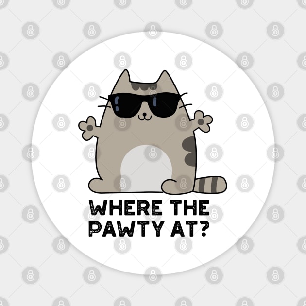 Where The Paw-ty At Cute Party Cat Pun Magnet by punnybone